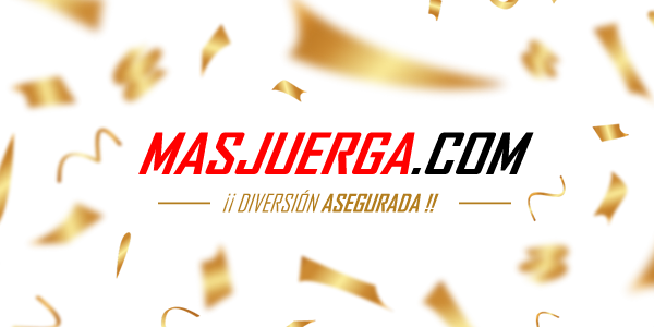 MasJuerga.com, Diversión Asegurada...!!